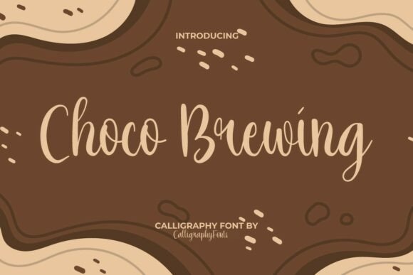 Choco Brewing: A Script Font with a Warm, Artisanal Soul