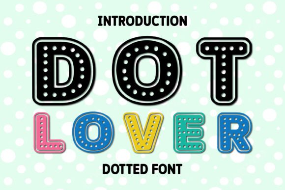 Dot Lover: Injecting Whimsy and Vibrancy into Your Projects